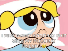 hoodrat shit miss doing hoodrat friends cry sad
