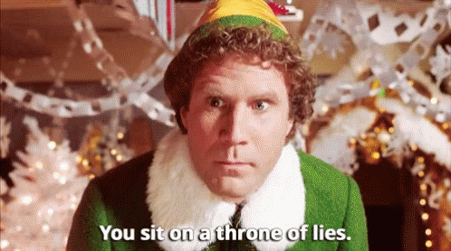 Will Ferrell You Sit On A Throne Of Lies GIF - Will Ferrell You Sit On A Throne Of Lies Elf GIFs