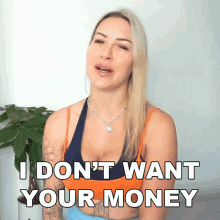 I Dont Want Your Money Tracy Kiss GIF - I Dont Want Your Money Tracy Kiss I Dont Need Your Money GIFs