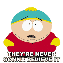 theyre never gonna believe it eric cartman south park s3e5 jakovasaurs