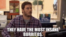 parks and rec andy dwyer they have the most insane burritos burritos burrito
