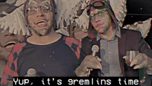 Yup Its Gremlins Time GIF - Yup Its Gremlins Time Nick GIFs