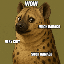 a picture of a hyena with wow much babaco very crit such damage