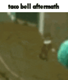 a taco bell aftermath meme with a picture of a taco bell on the ground .