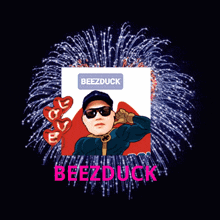 a cartoon of a man with the name beezduck surrounded by fireworks