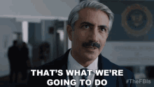 Thats What Were Going To Do Spacial Agent Bashar GIF - Thats What Were Going To Do Spacial Agent Bashar The Fbis GIFs