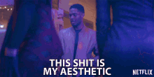 This Shit Is My Aesthetic Love It GIF - This Shit Is My Aesthetic Love It Right At Home GIFs