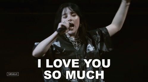 I Love You So Much Billie Eilish GIF - I Love You So Much Billie Eilish Coachella GIFs