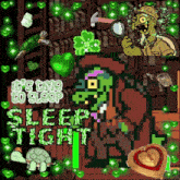 a pixel art of a monster with the words it 's time to sleep sleep tight