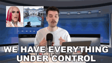 We Have Everything Under Control Benedict Townsend GIF - We Have Everything Under Control Benedict Townsend Youtuber News GIFs