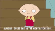 Stewie Family Guy GIF - Stewie Family Guy Bitches Die GIFs