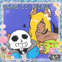 a drawing of sans and a girl with the words sans is mine on the bottom