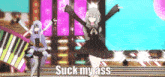 two anime girls are dancing on a stage with the words " suck my ass " below them