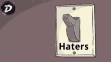 Haters Off GIF