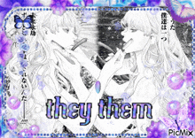 a black and white drawing of two girls with the words they them on the bottom right
