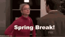 Spring Break GIF - Spring Break Arrested Development GIFs