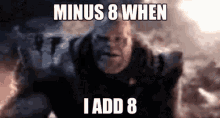 Minus Minus8 GIF - Minus Minus8 Thanos GIFs