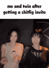 a meme that says me and twin after getting a shiftig invite