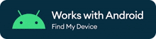 a button that says " works with android find my device "