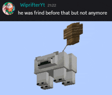 a screenshot of a minecraft character with the words " he was frid before that but not anymore " at the bottom