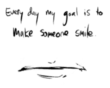 Smile Inspiration Every Day My Goal Is To Make Someone Smile GIF - Smile Inspiration Every Day My Goal Is To Make Someone Smile GIFs