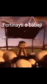 Fortinayta O Babaji GIF - Fortinayta O Babaji GIFs