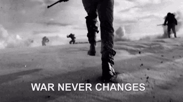 [Obrazek: war-never-changes-war.gif]