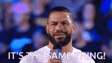 Its The Same Thing Roman Reigns GIF - Its The Same Thing Roman Reigns Wwe GIFs