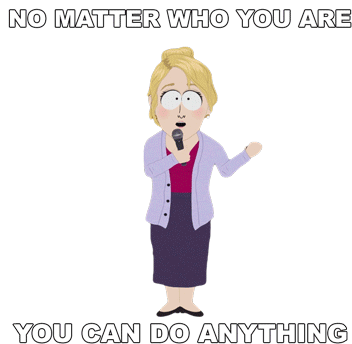 No Matter Who You Are You Can Do Anything South Park Sticker - No Matter Who You Are You Can Do Anything South Park Board Girls Stickers