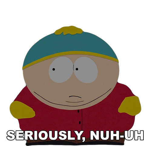Seriously Nuh Uh Sticker - Seriously Nuh Uh Eric Cartman Stickers