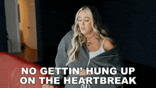 No Gettin' Hung Up On The Heartbreak Priscilla Block GIF