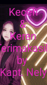 a picture of a girl with the words kecer & keren terimakasl by kapt nely