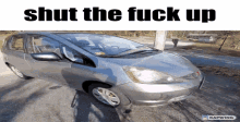 Shut The Fuck Up Car Spin GIF - Shut The Fuck Up Car Spin Shut Up GIFs