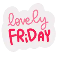a sign that says lovely friday with pink hearts on it