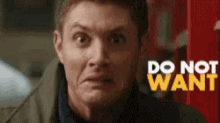 Do Not Want Supernatural GIF - Do Not Want Supernatural Jensen Ackles GIFs