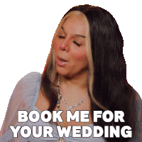 a woman says " book me for your wedding " in a sticker