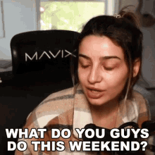What Do You Guys Do This Weekend Nufo GIF - What Do You Guys Do This Weekend Nufo What Are Your Plans This Weekend GIFs