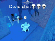 a blue screen with skulls and the words dead chat on it