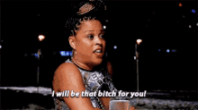 a woman is holding a glass of water and saying i will be that bitch for you