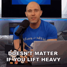 doesnt matter if you lift heavy simon miller its ok if you dont lift heavy lifting light is alright too