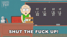 Shut The Fuck Up Mrs Garrison GIF - Shut The Fuck Up Mrs Garrison South Park GIFs