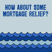 Floating Sea GIF - Floating Sea How About Some Mortgage Relief GIFs