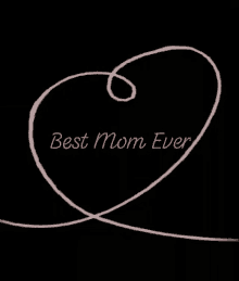 Best Mom Ever Love GIF - Best Mom Ever Love Mother GIFs