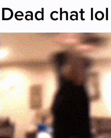 Dead Chat GIF - Dead Chat Lol GIFs