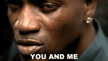 You And Me Akon GIF - You And Me Akon Sorry Blame It On Me Song GIFs