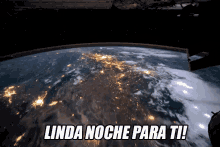 Linda Noche Para Ti GIF - Espacio La Tierra Linda Noche GIFs