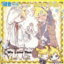 a greeting card that says ' we love you good night '