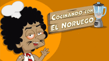 a cartoon of a chef with a sign that says cocinando con el noruega