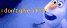 Frozen I Dont Give A GIF - Frozen I Dont Give A Olaf GIFs