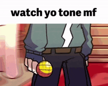a cartoon of a man holding a ball and the words watch yo tone mf